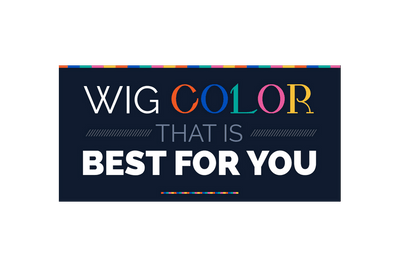 Wig Color that is best for You